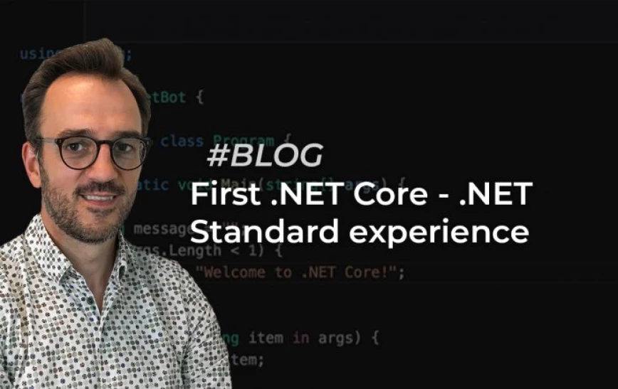 First .NET Core – .NET Standard experience Thumb